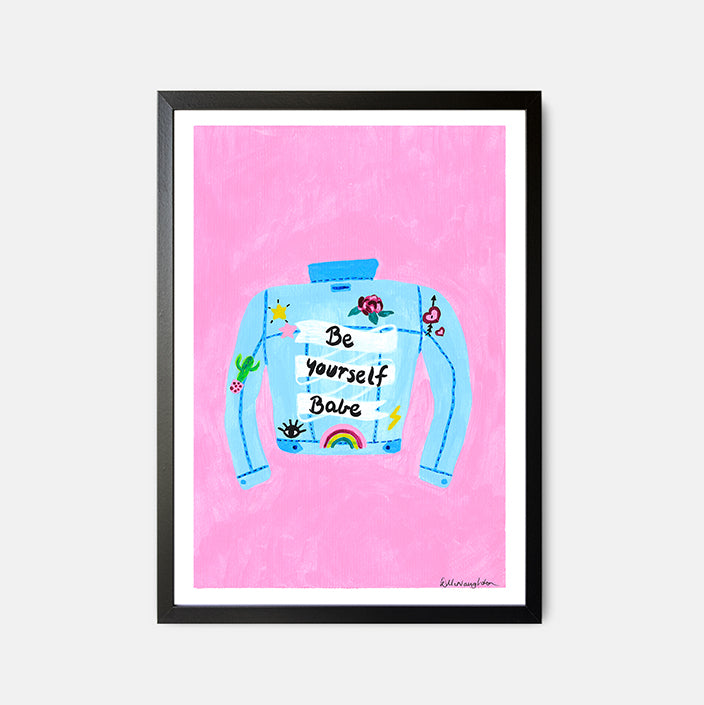 Deb McNaughton Artist - Original Print - Be Yourself Babe-  Aspendale